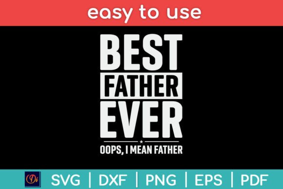 Best Farter Ever Funny Fathers Day SVG: A Designer’s Real-World Review