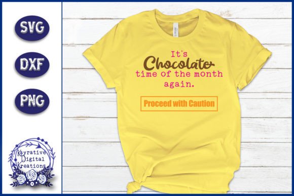 Chocolate Time of the Month: A Designer’s Take on the Funny Menstration Shirt SVG
