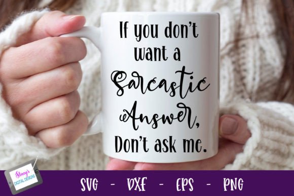 Funny - if You Don't Want a Sarcastic...