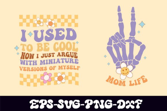 I Used to Be Cool Svg Png, Mom Life Svg