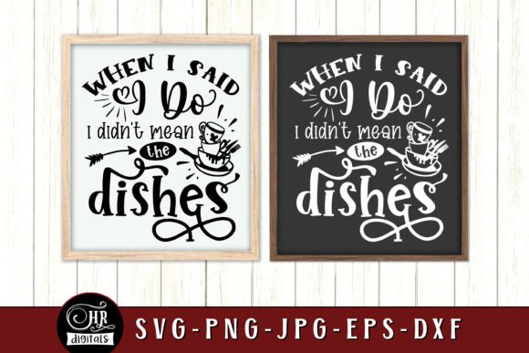When I Said I Do I Didn’t Mean Dishes Review